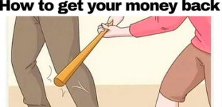 How to get your money back.PNG